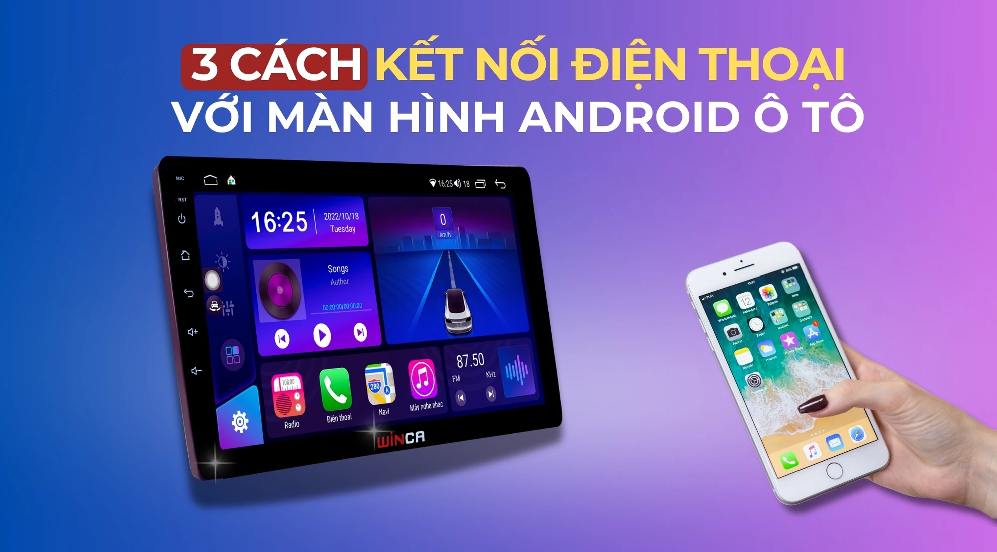 3 cách kết nối điện thoại với màn hình Android ô tô siêu đơn giản, nhanh chóng