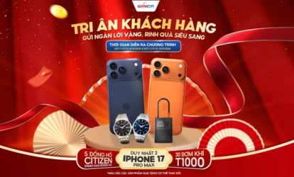 Bùng Nổ Cuối Năm: Winca Tri Ân Đồng Hành – Rinh Quà Siêu Sang