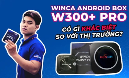 Winca Android Box W300+ Có Gì Khác So Với Những Android Box Khác Trên Thị Trường?