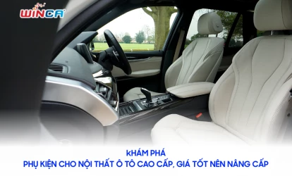 Nội Thất Ô Tô Cao Cấp, Giá Tốt Nhất Thị Trường 2025