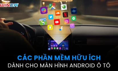 Những phần mềm hữu ích dành cho màn hình Android ô tô