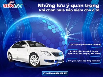 Những Lưu Ý Quan Trọng Khi Chọn Mua Bảo Hiểm Cho Ôtô