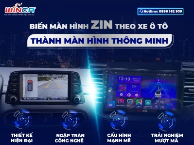 Android box winca: biến màn hình zin theo xe ô tô thành màn hình thông minh