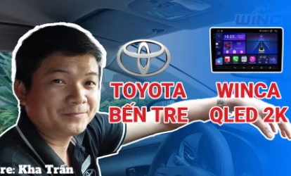TOYOTA Bến Tre Review Màn hình Android Ô Tô Winca S300+ Pro QLED 2K