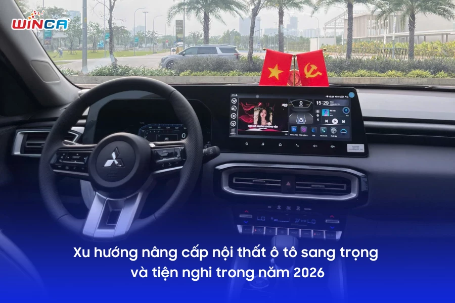 Xu hướng nâng cấp nội thất ô tô sang trọng và tiện nghi trong năm 2026