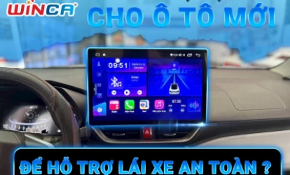 NÊN LẮP PHỤ KIỆN NÀO CHO Ô TÔ MỚI ĐỂ HỖ TRỢ LÁI XE AN TOÀN ?