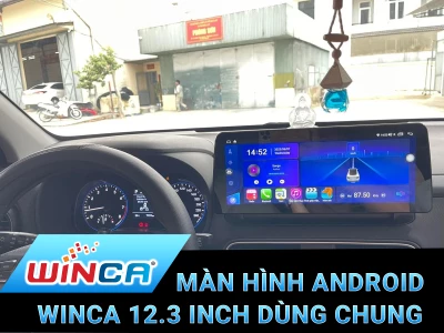 MÀN HÌNH ANDROID WINCA 12.3 INCH DÙNG CHUNG