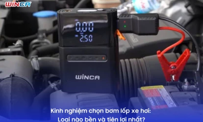 Kinh nghiệm chọn bơm lốp xe hơi: Loại nào bền và tiện lợi nhất?