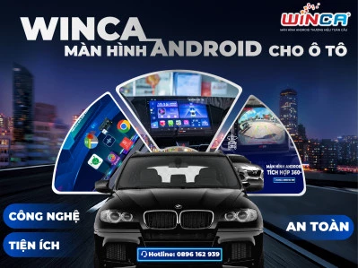 Màn Hình Android Ôtô Của Winca: Công Nghệ, Tiện Ích Và An Toàn