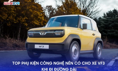 TOP PHỤ KIỆN CÔNG NGHỆ NÊN CÓ CHO XE VF3 KHI ĐI ĐƯỜNG DÀI