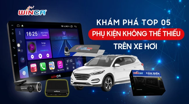 Phụ kiện cho ô tô là gì? Khám phá top 05 phụ kiện không thể thiếu trên xe hơi | Winca