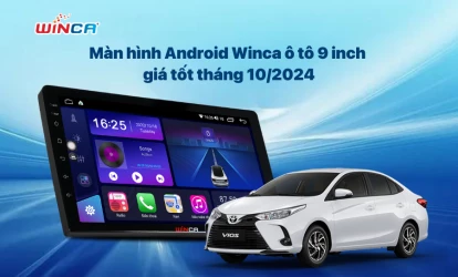 Màn hình Android Winca ô tô 9 inch giá tốt tháng 10/2024