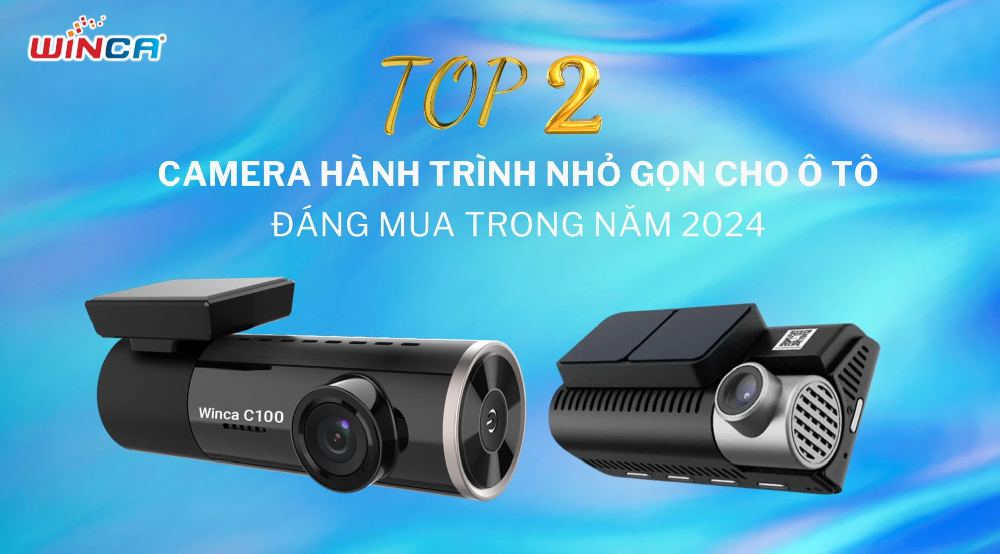 2 mẫu camera hành trình nhỏ gọn cho ô tô đáng mua trong năm 2024