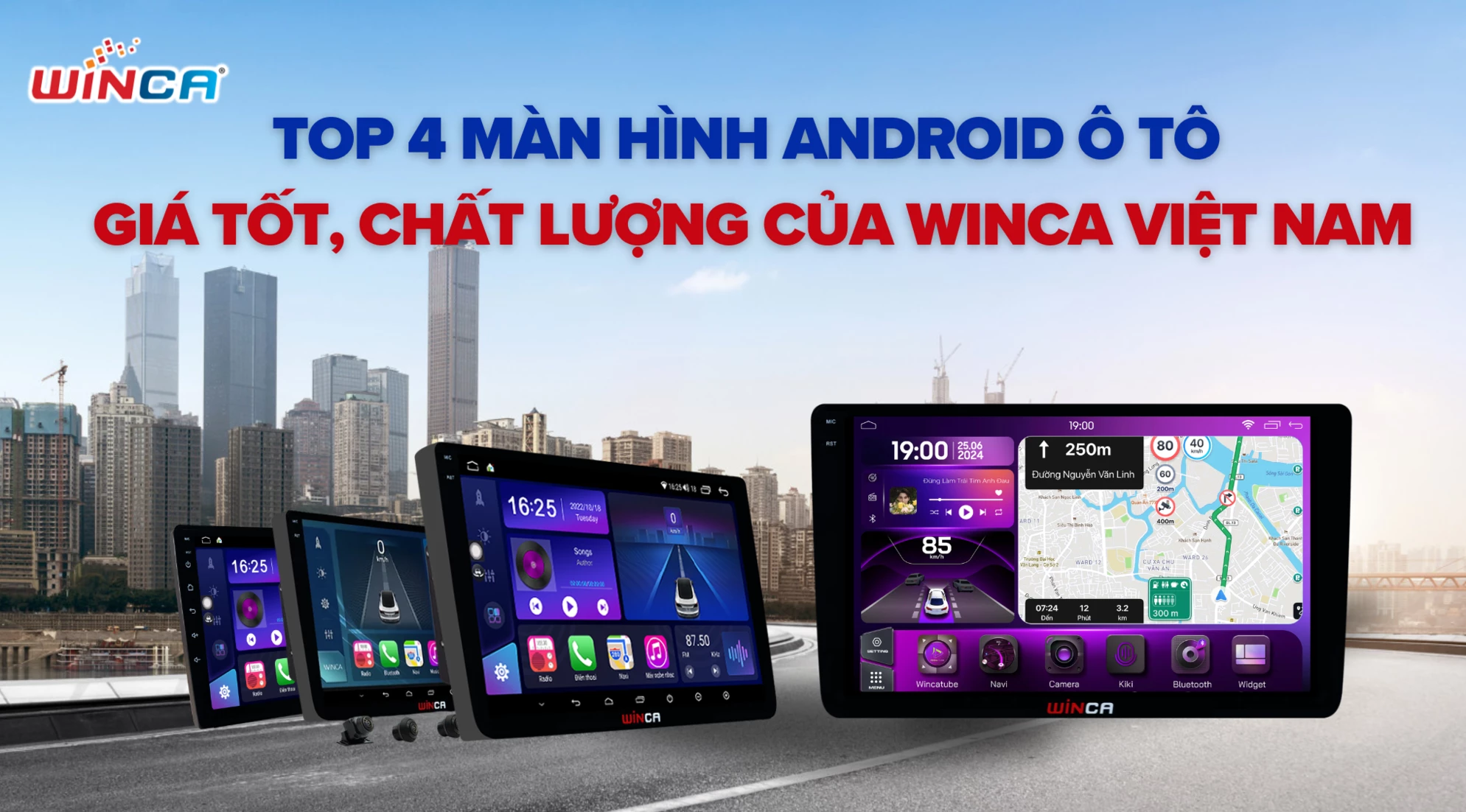 Top 4 màn hình Android ô tô giá tốt, chất lượng của Winca Việt Nam