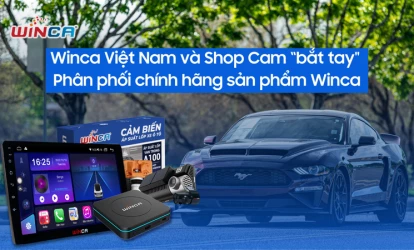 Winca Việt Nam và SHOPCAM “bắt tay" phân phối chính hãng sản phẩm Winca