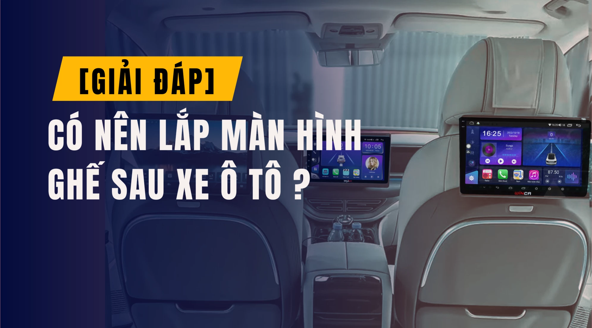 [Giải đáp] Có nên lắp màn hình ghế sau ô tô?